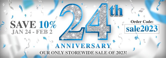 24th Anniversary - Save 10% now until 02/02/23 - Order Code: sale2023